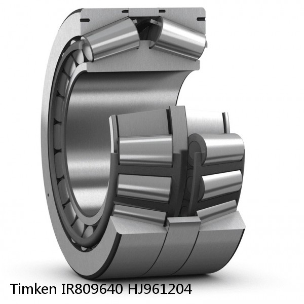 IR809640 HJ961204 Timken Tapered Roller Bearing